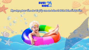 Phao tắm cho bé giúp con an toàn và thích thú mỗi khi tắm